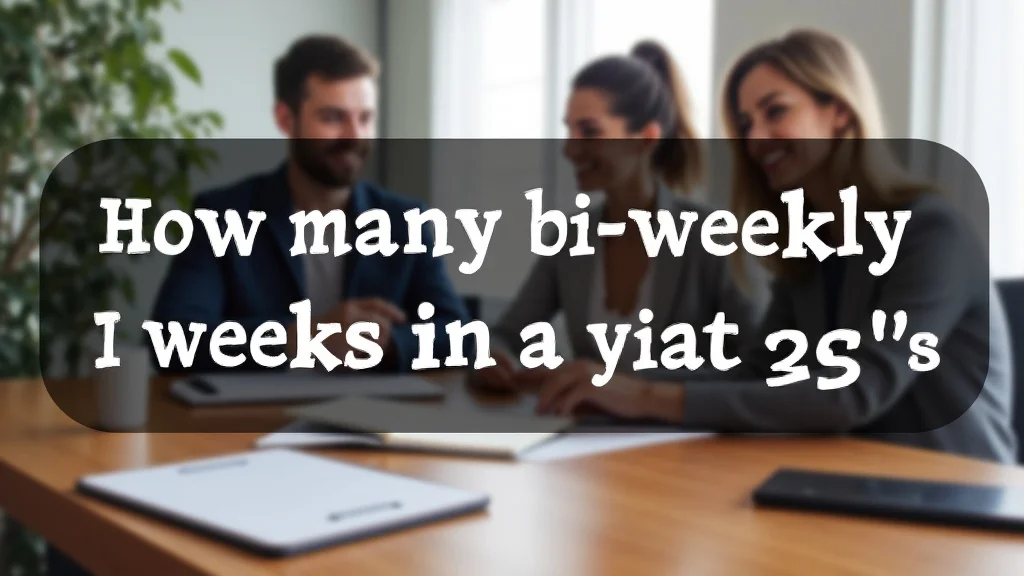 How Many Bi-Weekly Weeks In A Year