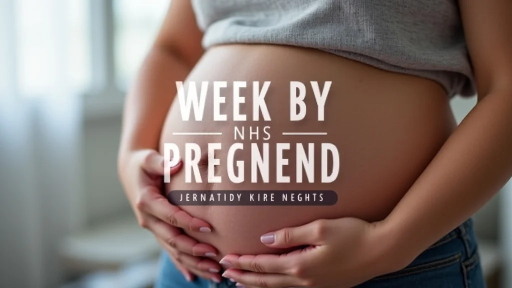 NHS Pregnancy Week By Week Guide