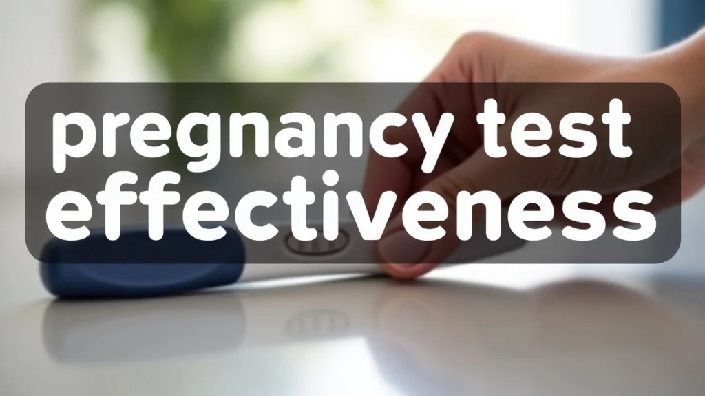 Pregnancy Test Effectiveness Explained