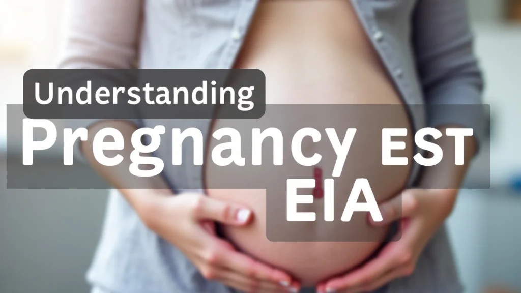 Understanding Pregnancy Test EIA